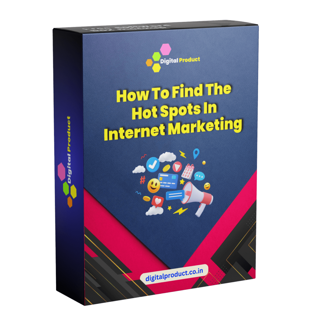 How To Find The Hot Spots In Internet Marketing